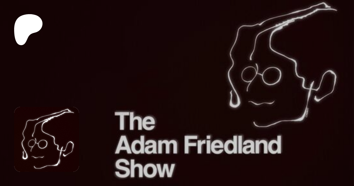 The Adam Friedland Show